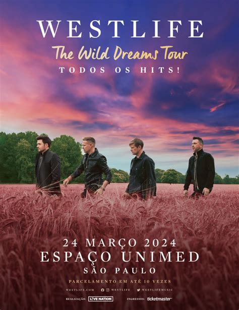 westlife brasil|A BOYBAND WESTLIFE TRAZ A TURNÊ THE WILD DREAMS .